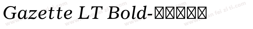 Gazette LT Bold字体转换